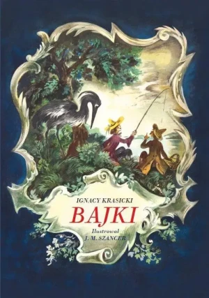 Bajki, wyd. 2022. Ignacy Krasicki