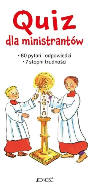 Quiz dla ministrantów. 80 pytań i odpowiedzi. 7 stopni trudności. Annegret Kokschal