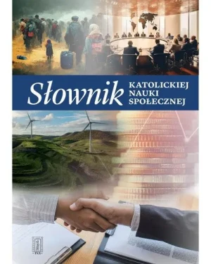 Słownik katolickiej nauki społecznej . ks. Piotr Mazurkiewicz