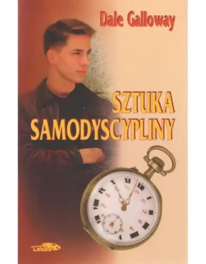 Sztuka samodyscypliny. Dale Galloway