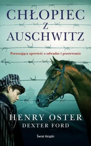 Chłopiec z Auschwitz. Henry Oster