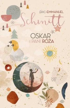 Oskar i pani Róża . Eric-Emmanuel Schmitt