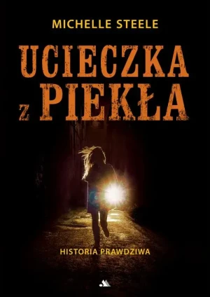 Ucieczka z piekła. Michele Steele