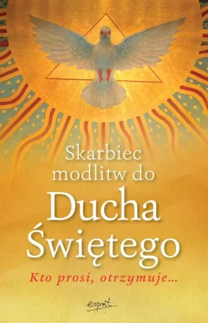 Skarbiec modlitw do Ducha Świętego. Sylwester Szefer