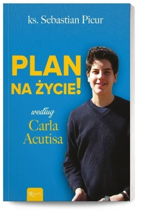 Plan na życie. ks. Sebastian Picur