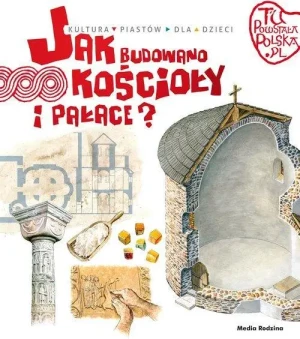 Jak budowano kościoły i pałace. Tu powstała Polska. Jarosław Gryguć