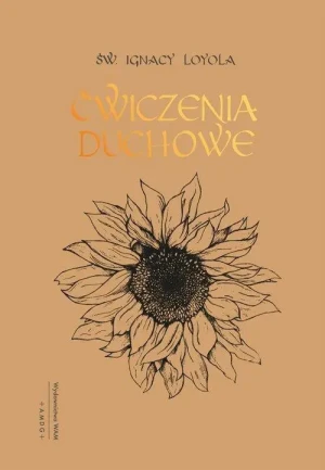 Ćwiczenia duchowe . Ignacy Loyola