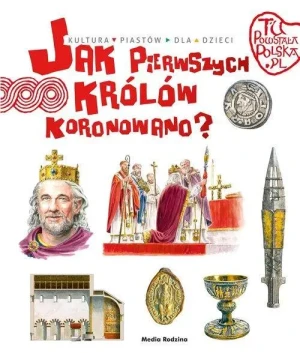 Jak pierwszych królów koronowano?. Jarosław Gryguć