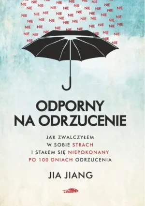 Odporny na odrzucenie. Jia Jiang
