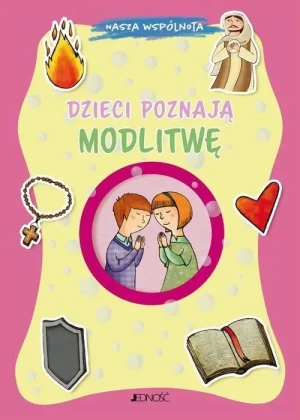 Dzieci poznają modlitwę. Barbara Baffetti