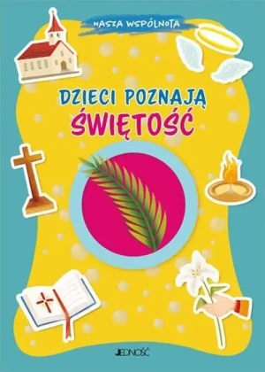 Dzieci poznają świętość. Antonella Pandini