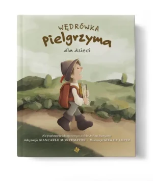 Wędrówka Pielgrzyma dla dzieci. Giancarlo Montemayor