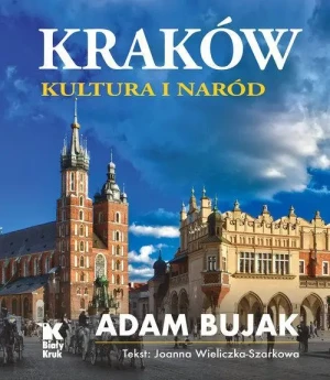 Kraków Kultura i naród. Adam Bujak