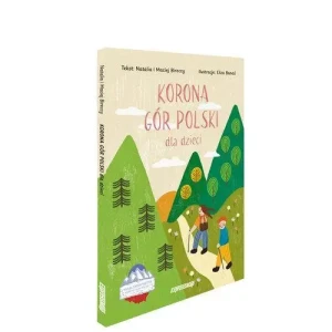 Korona Gór Polski dla dzieci . Natalia i Maciej Bireccy