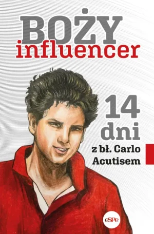 Boży influencer. 14 dni z bł. Carlo Acutisem. Carlo Acutis