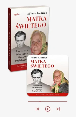 Matka świętego - książka papierowa + audiobook w aplikacji Esprit Audio. Poruszające świadectwo Marianny Popiełuszko. Milena Kindziuk