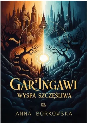 Gar’Ingawi. Wyspa Szczęśliwa. Małgorzata Borkowska OSB