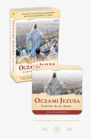 Oczami Jezusa - wydanie zebrane - książka papierowa + audiobook w aplikacji Esprit Audio. Carver Alan Ames
