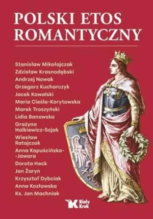 Polski etos romantyczny. Andrzej Nowak