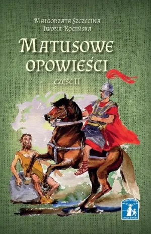 Matusowe opowieści. Cześć II. Małgorzata Szczecina