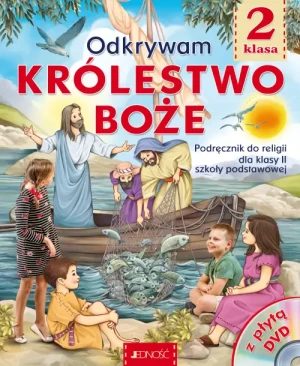 Podręcznik do religii dla kl. 2 SP pt. Odkrywam królestwo Boże. ks.dr. Krzysztof Mielnicki