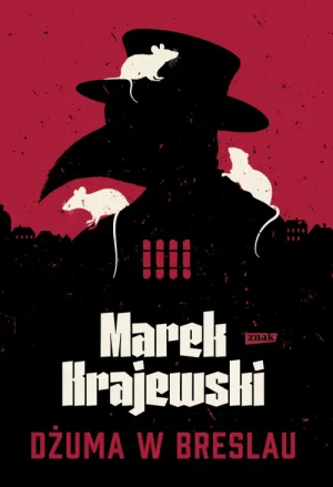 Dżuma w Breslau. Marek Krajewski