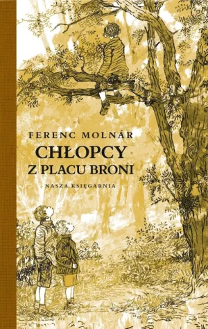 Chłopcy z Placu Broni. Ferenc Molnar