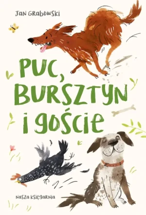 Puc, bursztyn i goście. Jan Grabowski