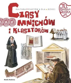 Czasy mnichów i klasztorów . Jarosław Gryguć