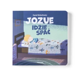 Jozue idzie spać. Daniel Wołochowicz