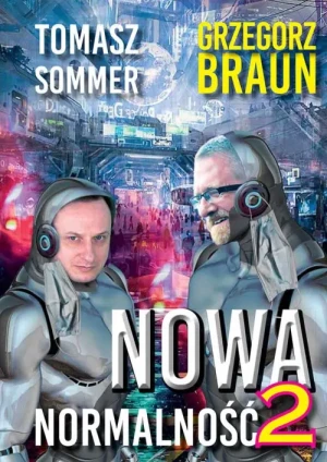 Nowa normalność 2. Grzegorz Braun
