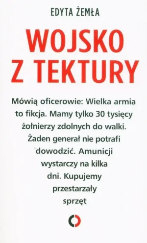Wojsko z tektury. Edyta Żemła
