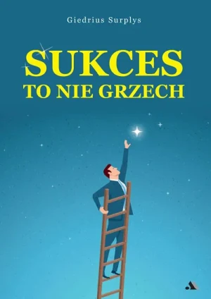 Sukces to nie grzech. Giedrius Surplys
