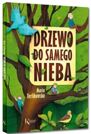 Drzewo do samego nieba. Kolorowa klasyka. TWARDA. Maria Terlikowska