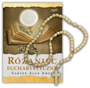Różaniec Eucharystyczny Z RÓŻAŃCEM. Carver Alan Ames