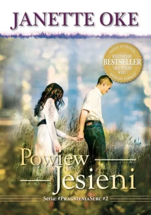 Powiew jesieni. Seria: Pragnienia serc. Janette Oke