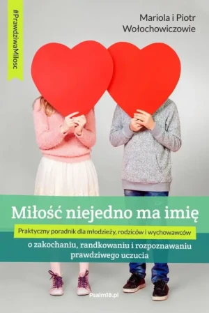 Miłość niejedno ma imię. Seria: Prawdziwa miłość. Piotr Wołochowicz