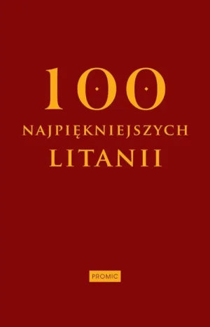 100 najpiękniejszych litanii.