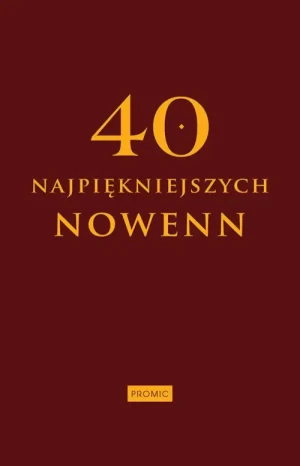 40 najpiękniejszych nowenn. Krzysztof Kurek