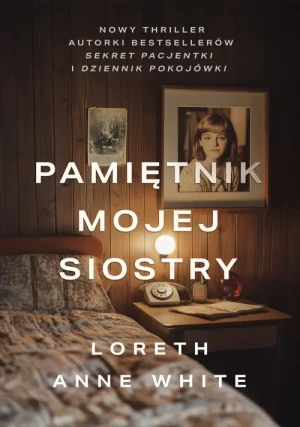 Pamiętnik mojej siostry. Loreth Anne White