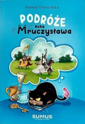 Podróże kota Mruczysława. Renata Czerwińska