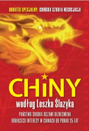 Chiny według Leszka Ślazyka. Leszek Ślazyk