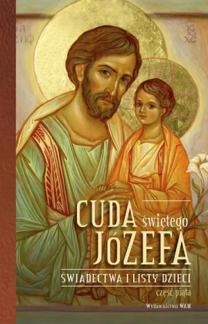 Cuda świętego Józefa Świadectwa i listy dzieci. Część V. Świadectwa i listy dzieci. Joanna Pakuza