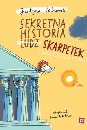 Sekretna historia ludz...skarpetek. Justyna Bednarek