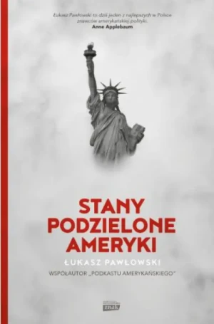 Stany Podzielone Ameryki. Łukasz Pawłowski