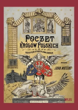 Poczet Królów Polskich. August Sokołowski