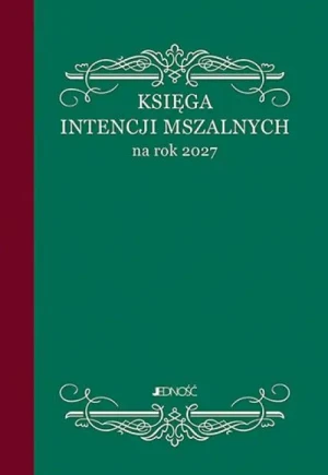 Księga intencji mszalnych na rok 2027/duży format/.