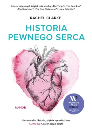 Historia pewnego serca. Rachel Clarke