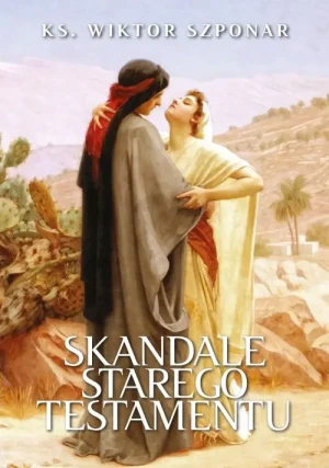 Skandale Starego Testamentu. Wiktor Szponar