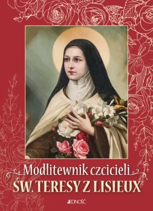 Modlitewnik czcicieli św. Teresy z Lisieux. Hubert Wołącewicz